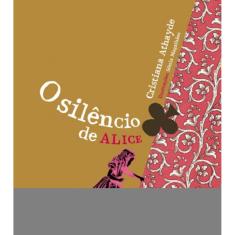 O silêncio de Alice