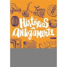 Histórias de Antigamente