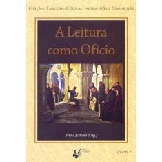 Leitura Como Ofício, a - Vol. 05