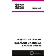 Livro - Balanço da bossa e outras bossas