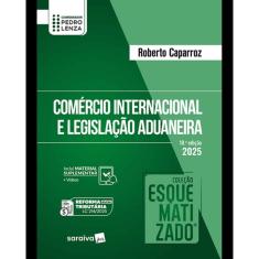 Comércio Internacional e Legislação Aduaneira - 10Ed/25