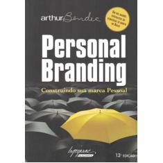 Personal Branding - Construindo Sua Marca Pessoal - - Integrare