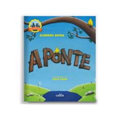 Livro - A Ponte - Uma história que ensina empatia e convivência