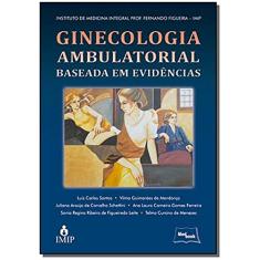 Ginecologia Ambulatorial Baseada em Evidências