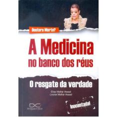 A Medicina no Banco dos Réus, 3