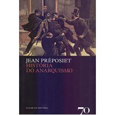 História do Anarquismo