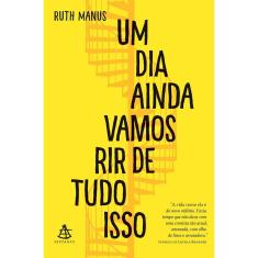 Um Dia Ainda Vamos Rir De Tudo Isso
