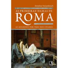 Livro - As primeiras-damas de Roma