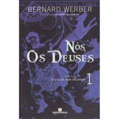 Nos, Os Deuses - Vol.1