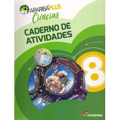 Araribá Plus - Ciências - 8º ano - Caderno de Atividades