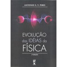 Evolução das Idéias da Física