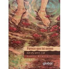 Livro - Parece que foi ontem