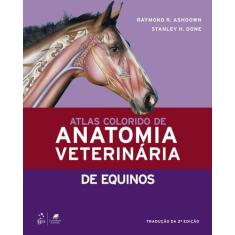 Livro - Atlas Colorido De Anatomia Veterinária De Equinos