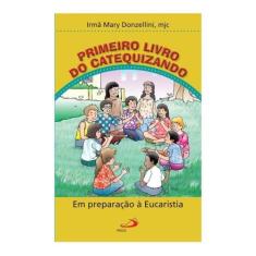 Primeiro livro do catequizando em preparação a eucaristia