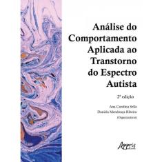 Análise do comportamento aplicada ao transtorno do espectro autista – 2ª edição