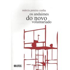 Livro Os Andaimes Do Novo Voluntariado