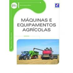 Máquinas e equipamentos agrícolas