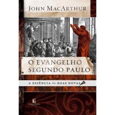 Livro - O evangelho segundo Paulo: A essência das boas-novas