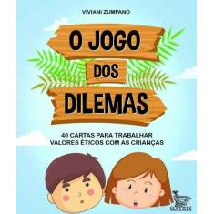 Livro - O jogo dos dilemas - Matrix