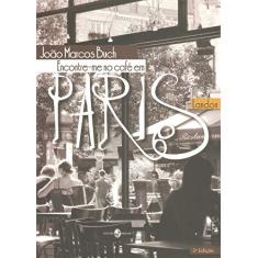 Encontre-Me no Café em Paris