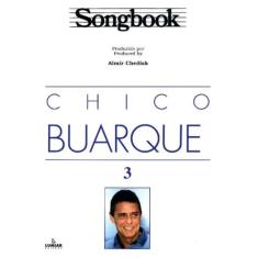 Songbook Chico Buarque - Volume 3 - Irmaos Vitale Editores