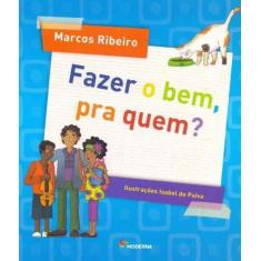 Livro - Fazer o bem, pra quem?
