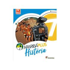 Livro Araribá Plus História 7º Ano - Obra Coletiva