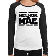Baby Look Raglan A Melhor Mãe da Galáxia Manga Longa - Foca na Moda, B