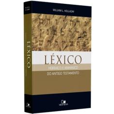 Léxico Hebraico e Aramaico do Antigo Testamento  William L. Holladay
