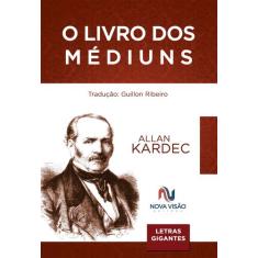 Livro - O livro dos médiuns - Letras gigantes