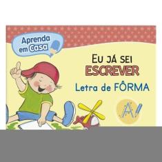 Eu Já Sei Escrever Letra De Fôrma