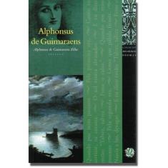 Livro - Melhores Poemas Alphonsus de Guimaraens: seleção e prefácio: Alphonsus De Guimaraens Filho