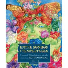 Entre sonhos e tempestades: Três peças de William Shakespeare adaptadas e ilustradas por Rui de Oliveira
