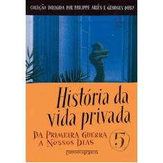 Livro - História da vida privada, vol. 5