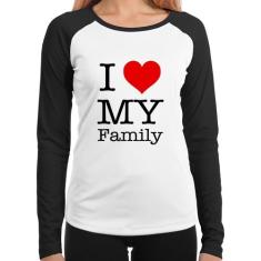 Baby Look Raglan I Love My Family Manga Longa - Foca na Moda, Branco, 