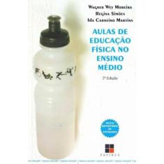 Aulas de Educação Física no Ensino Médio