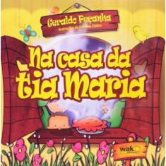 Na casa da tia maria - WAK, 3