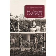 Da senzala à colônia