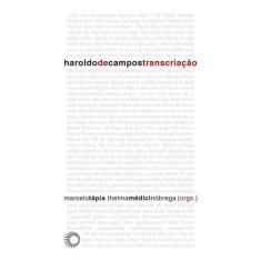 Livro - Haroldo De Campos - Transcriação