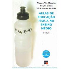 Aulas de Educação Física no Ensino Médio