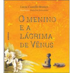 O Menino E A Lágrima De Vênus