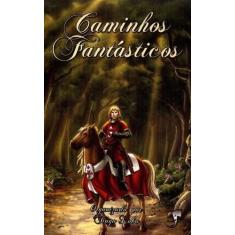 Caminhos fantasticos - JAMBO EDITORA