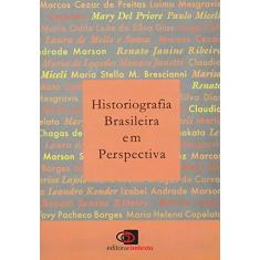 Historiografia brasileira em perspectiva