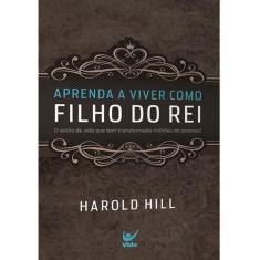 Aprenda A Viver Como Filho Do Rei
