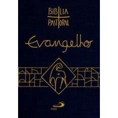 Bíblia Pastoral - Evangelhos - PAULUS