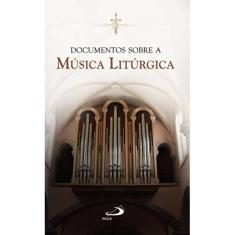 Documentos Sobre a Música Litúrgica