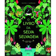 Livro - O livro da selva selvagem