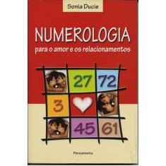 Livro - Numerologia Para O Amor E Os Relacionamentos