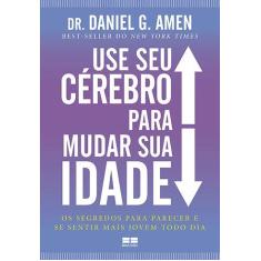 Livro - Use seu cérebro para mudar sua idade