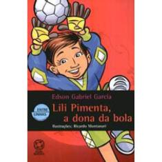 Lili Pimenta, A Dona Da Bola